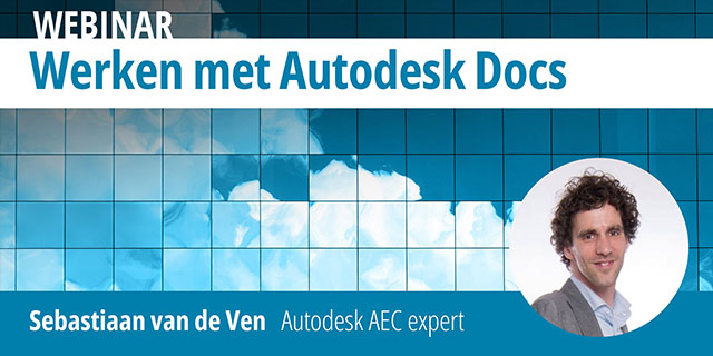 Webinar-Werken-met-Autodesk-Docs-een-overzicht-van-alle-functies